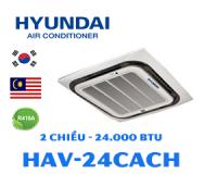 Điều hòa âm trần cassette Hyundai 24000BTU 2 chiều HAV-24CACH